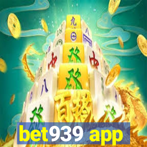 bet939 app